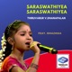 Saraswathiyea Saraswathiyea feat Idhazhiga Single