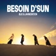 Besoin d sun Single
