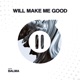 Will Make Me Good Single
