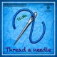 Thread a needle Single