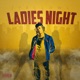 Ladies Night Freestyle Single