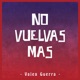 No Vuelvas Mas Single