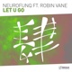 Let U Go feat Robin Vane Single
