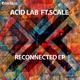 Reconnected EP feat Scale Single