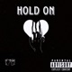 Hold On feat Lil Zyy Single