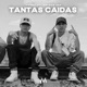 Tantas Caidas feat Triste 462 Single
