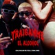 TRÁIGANME EL ALCOHOL Single