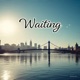 Waiting feat Reed Howard Angelo Quaglia Monte Arnstam Robert Foster Henry Talbot Phil Rizk Single