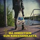 Mä himoitsen sun kireesankasta Single
