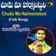 Chudu Maa Harmonistuni Single