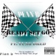 READY SET GO feat Yung Dred Remix Single