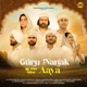 Guru Nanak Aaya From Purab Mubarak Season 1 feat Jaspinder Narula Jasbir Jassi Sanam Marvi Shafqat Amanat Ali Single
