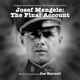 Josef Mengele The Final Account Original Soundtrack from the Documentary Film