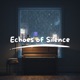 Echoes of Silence Extended Single