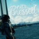 It s Blessed Single