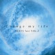 Change My Life feat Tak Z Single
