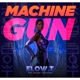 Machine Gun feat XPlode Novemba Single