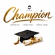 Champion feat Tabeta Cshae Single