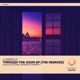 Through the Door The Remixes Single
