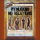 No Relations