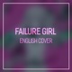 Failure Girl EDM Arrange English Cover Single