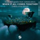 When It All Comes Together Chris Later Remix Single