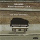 Brahms Piano Quartets 1 3