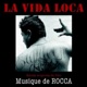 La Vida Loca Bande Originale Du Film Musique de Rocca feat Yuri Buenaventura Single