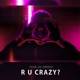 R U Crazy Single