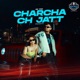 Charcha Ch Jaat Single