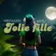 JOLIE FILLE Single