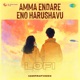 Amma Endare Eno Harushavu Lofi Single