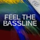 Feel the Bassline Single