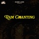 Ram Chanting