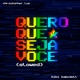 Quero Que Seja Você Slowed Single