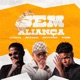 Sem Alianc a Single