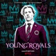 Young Royals Soundtrack from the Netflix Series