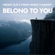 Belong To You Single