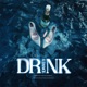 Drink Dance feat Stevanghelia Single