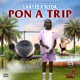 Pon a Trip Single