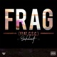 Frag feat C S C Single