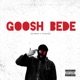 Goosh Bede feat Rashed Single