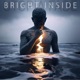 Bright Inside Single
