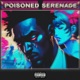 Poisoned Serenade Single