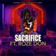 Sacrifice feat Roze Don Single