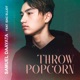 Throw Popcorn feat Isac Elliot Single