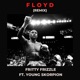 Floyd feat Young Skorpion Remix Single