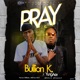 Pray feat Yungace Single