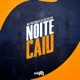 Noite Caiu Single