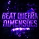 Beat Quebra Dimensoes Single